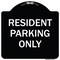 Signmission Designer Series-Resident Parking Only, Black & White Heavy-Gauge Aluminum, 18" x 18", BW-1818-9756 A-DES-BW-1818-9756 - alternate 1